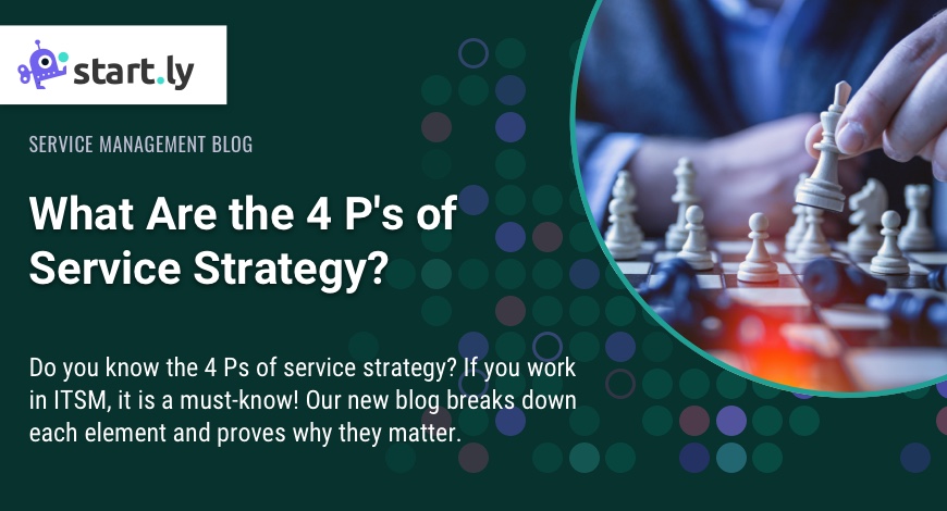 What Are the 4 P’s of Service Strategy?