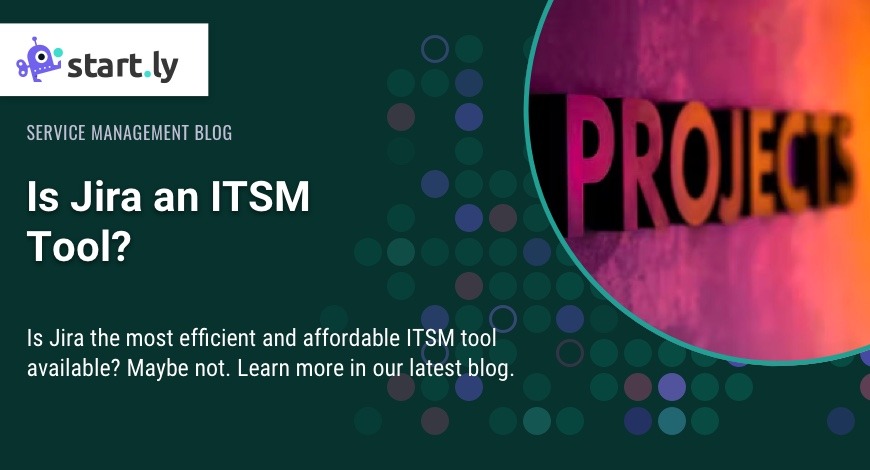 Is Jira an ITSM Tool? - Blog